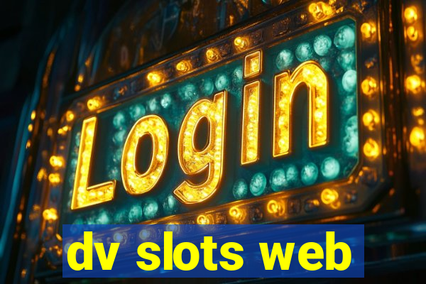 dv slots web